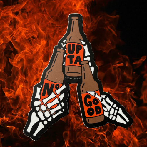 Upta no good // sticker