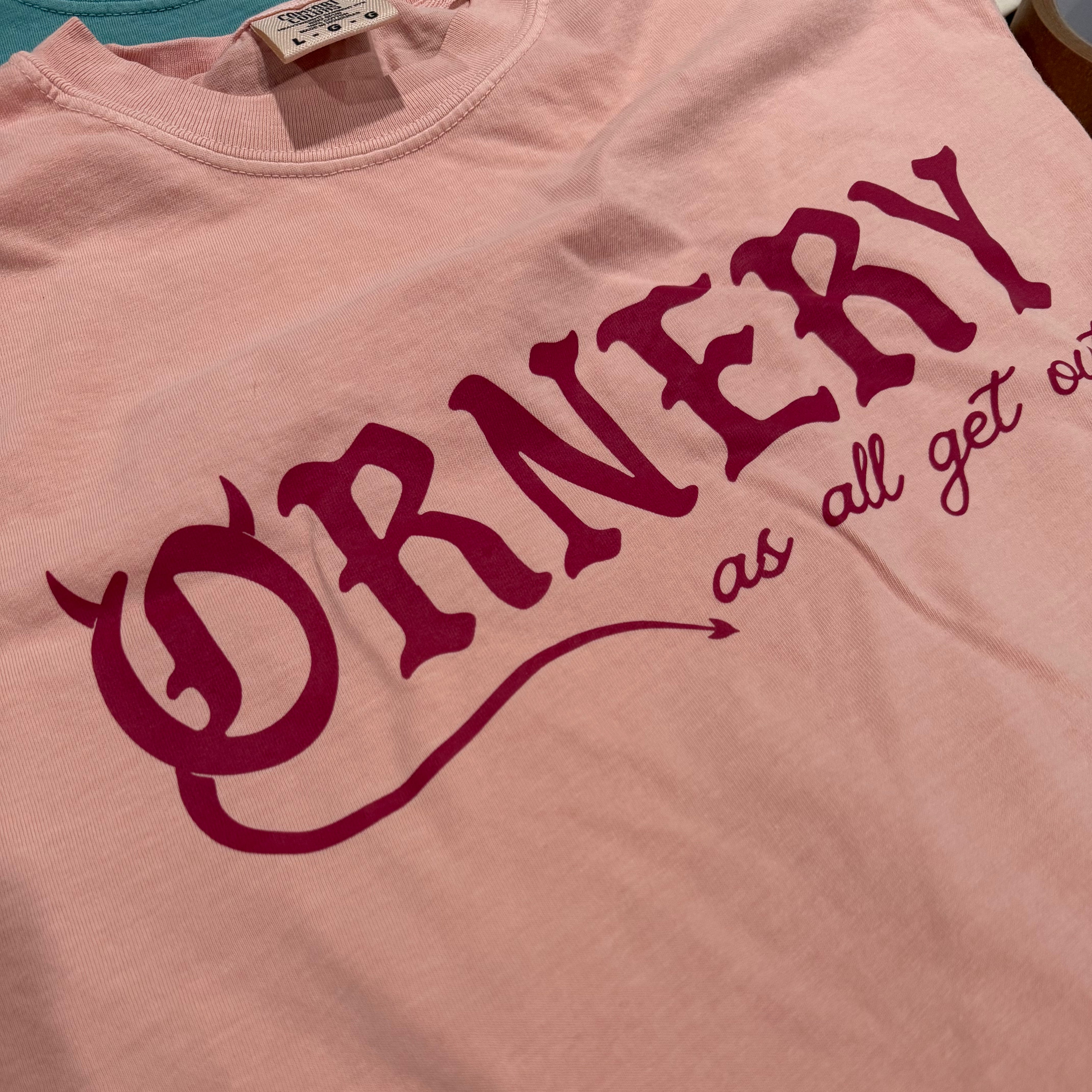 Ornery // T-shirt or Women's crop