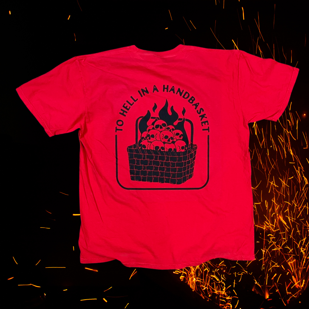 Hell in a handbasket // t-shirt & crewneck