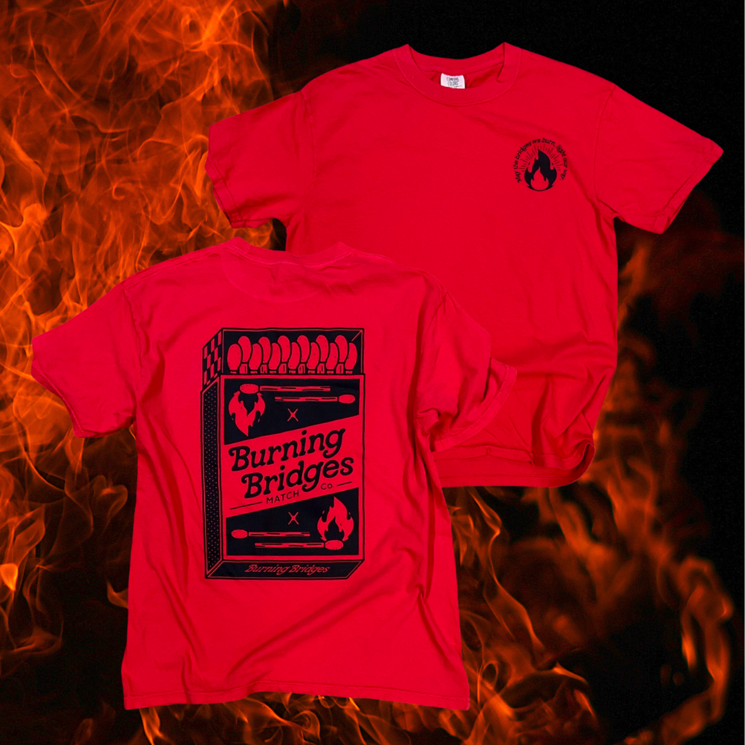 Burning bridges // t-shirt