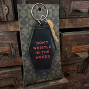 Don't whistle // motel keychain