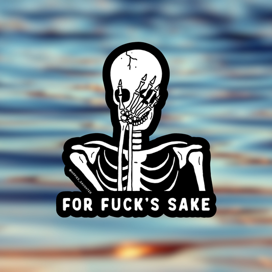 Fuck's sake // sticker