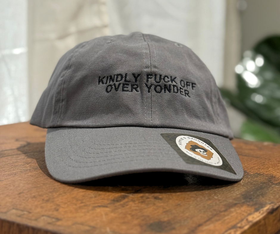 Kindly F off // dad hat