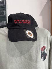 Don't whistle // dad hat