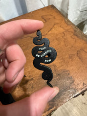 Careful now snake // enamel pin