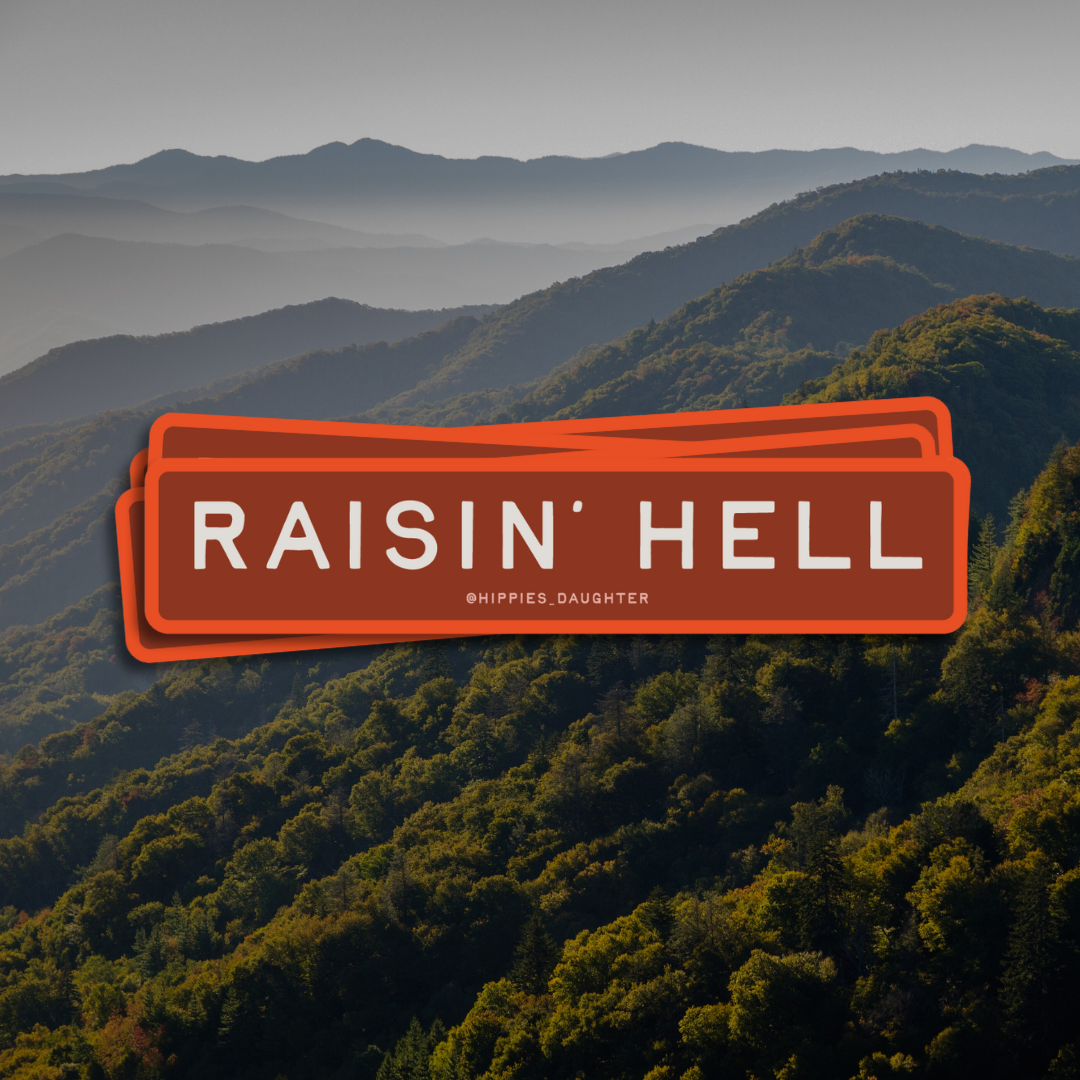 Raisin’ hell // sticker