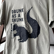 Drunk as a skunk // T-shirt