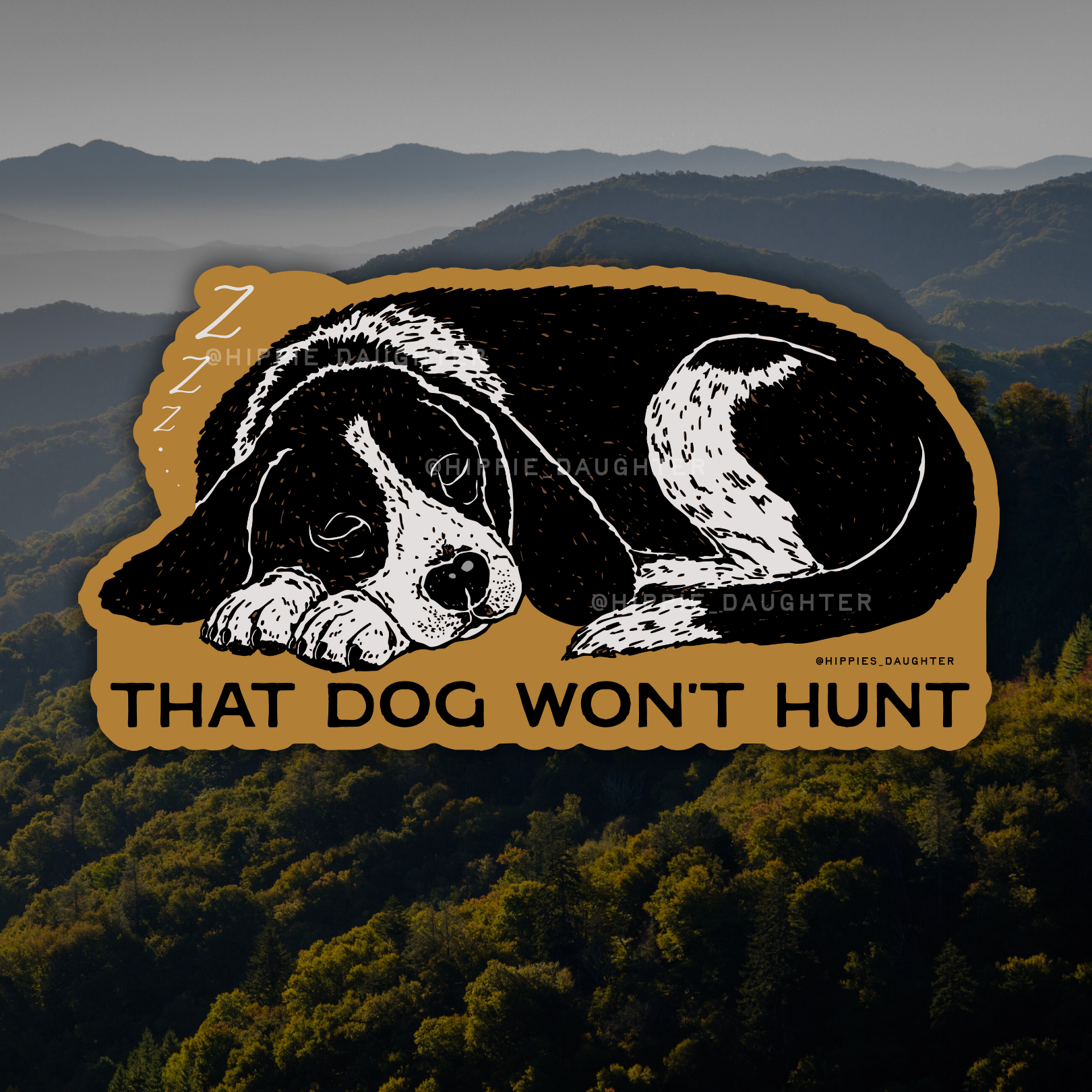 Dog won't hunt // sticker