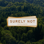 Surely not // sticker