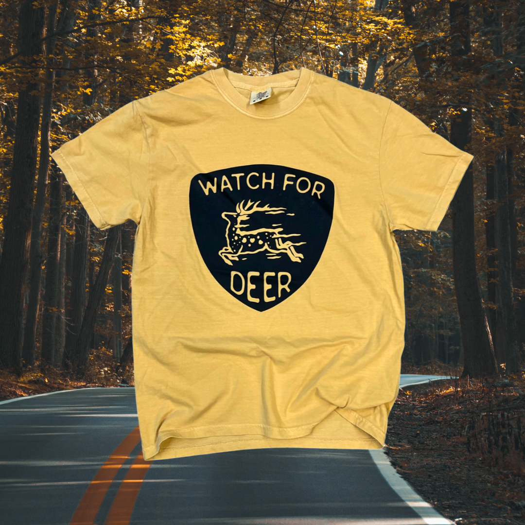 Watch for deer // t-shirt