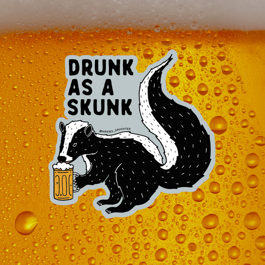 Drunk skunk // sticker