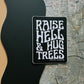 Raise hell & hug trees // sticker