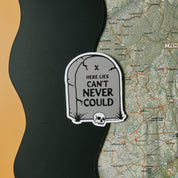 Can’t never could // sticker